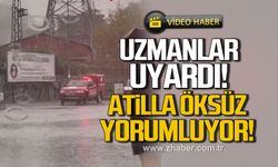Uzmanlar uyardı! Atilla Öksüz yorumluyor!