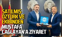Satılmış Öztürk ve ekibi Mustafa Çağlayan’ı ziyaret etti