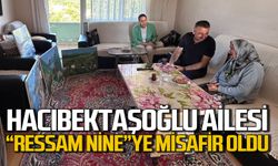 Hacıbektaşoğlu ailesi “Ressam Nine”ye misafir oldu