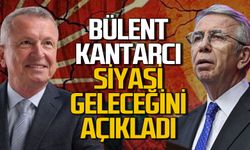 Bülent Kantarcı siyasi geleceği için çarpıcı açıklamalarda bulundu