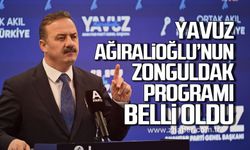 Yavuz Ağıralioğlu’nun Zonguldak programı belli oldu