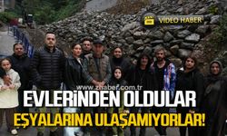 Evlerinden oldular, eşyalarına ulaşamıyorlar!