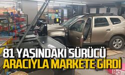81 yaşındaki sürücü aracıyla markete girdi