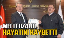 Mecit Uzaldı hayatını kaybetti