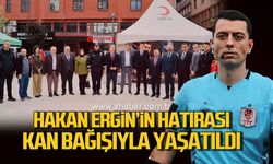 Hakan Ergin'in hatırası kan bağışıyla yaşatıldı