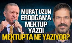 Murat Uzun Cumhurbaşkanına mektup yazdı: Mektup’ta ne yazıyor?