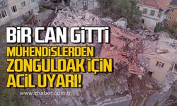 Bir can gitti, Mühendislerden Zonguldak için acil uyarı