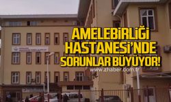 Amelebirliği hastanesi'nde sorunlar büyüyor! 'Hastalar da sağlık çalışanları da mağdur'
