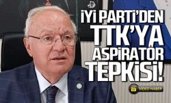 İYİ Parti'den TTK'ya aspiratör tepkisi