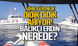 Sahil güvenlik her yerde arıyor... Balıkçı Erdin Yılmaz kayboldu