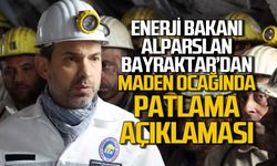 Alparslan Bayraktar'dan maden ocağında patlama açıklaması