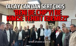 Olcay Can'dan sert çıkış. 'Beni de CHP'yi de kimse tehdit edemez!'