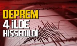 Deprem! 4 ilde hissedildi
