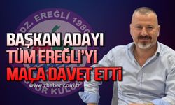 Başkan adayı tüm Ereğli’yi maça davet etti!