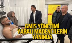 GMİS yönetimi yaralı madencilerin yanında