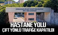 Hastane yolu çift yönlü trafiğe kapatıldı