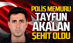 Polis Memuru Mustafa Akalan şehit oldu
