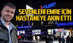 Emre Çorak için sevenleri hastaneye akın etti: Bekleyiş sürüyor