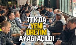 TTK'da yeni üretim ayağı törenle açıldı