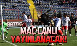 Maç canlı yayınlanacak!