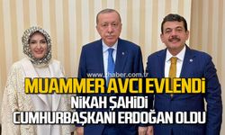 Muammer Avcı evlendi. Nikah şahidi Cumhurbaşkanı Erdoğan oldu