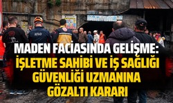 Zonguldak’ta yaşanan grizu patlaması sonrasında gözaltı kararı.