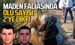 Maden faciasında ölü sayısı 2 oldu: İddialar 4 ölü