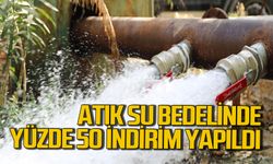 Atık su bedelinde yüzde 50 indirim yapıldı