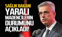 Sağlık Bakanı Kemal Memişoğlu yaralı madencilerin durumunu açıkladı