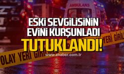 Ereğli’de eski kız arkadaşının evini kurşunladı: Tutuklandı!