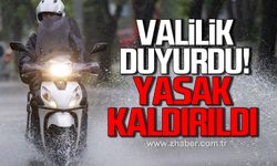 Valilik duyurdu! Yasak kaldırıldı