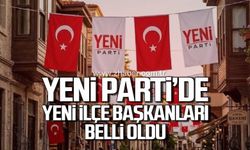 Yeni Parti'de yeni ilçe başkanları belli oldu