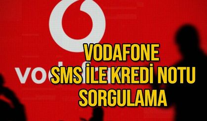 Vodafone Findeks Kredi Notu Nasıl Sorgulanır