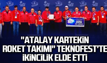 "Atalay Kartekin Roket Takımı" TEKNOFEST'te ikincilik elde etti
