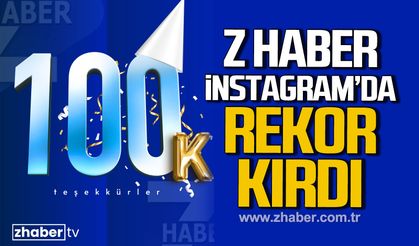 Z HABER İnstagram'da rekor kırdı: 30 Günde 25,7 milyon görüntülenme!
