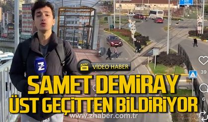 Samet Demiray üst geçitten bildiriyor!