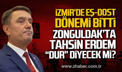 İzmir’de belediyede işe alımlarda eş-dost dönemi bitti. Zonguldak'ta Tahsin Erdem "dur" diyecek mi?
