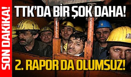 TTK’ya bir şok daha: Yeni bilirkişi raporu da olumsuz çıktı