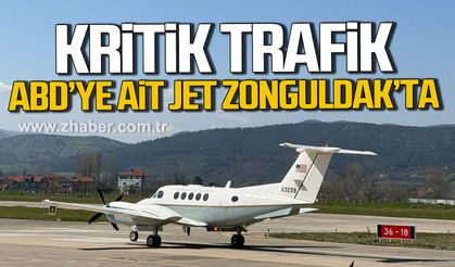 Kritik trafik. ABD'ye ait jet Zonguldak'ta.