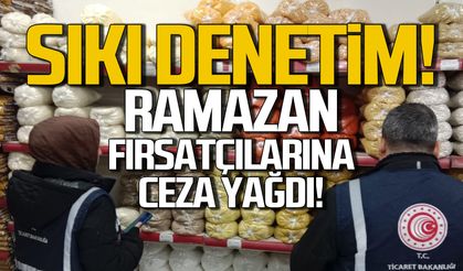 Ramazan’da Denetimler Sıklaştı: Uymayanlara Ceza Yağdı
