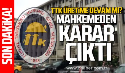 TTK üretime devam mı? Mahkemeden karar çıktı.
