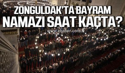 Zonguldak'ta Bayram namazı saat kaçta?