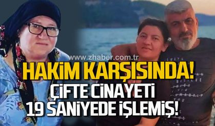 Çifte cinayet 19 saniyede işlenmiş: Eşi ve kayınvalidesini vuran koca hakim karşısında