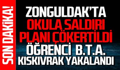 Zonguldak’ta okula saldırı planı çökertildi: Öğrenci tabancası ile kıskıvrak yakalandı