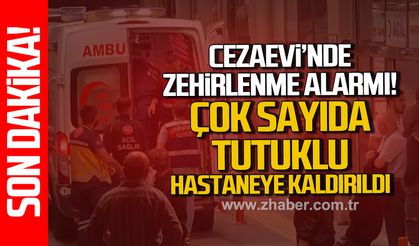 Beycuma Cezaevi’nde zehirlenme alarmı. 18 Mahkum tedavi altında