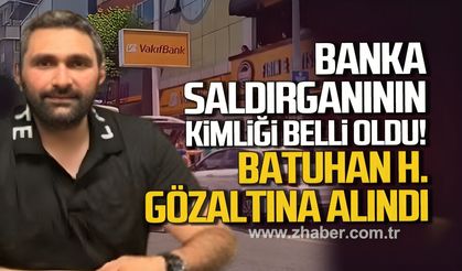 Banka saldırganının kimliği belli oldu. Batuhan Hasanoğlu gözaltında