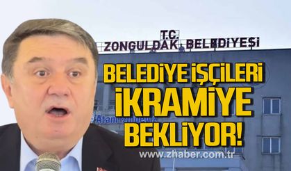 Zonguldak Belediyesi işçileri ikramiye bekliyor