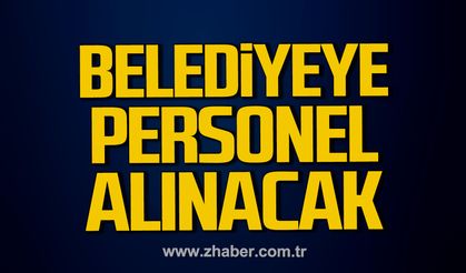 Çaycuma Belediyesi'ne personel alınacak.