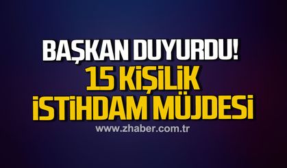 Çaydeğirmeni’nde 15 kişilik istihdam müjdesi