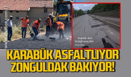 Karabük asfaltlıyor, Zonguldak bakıyor